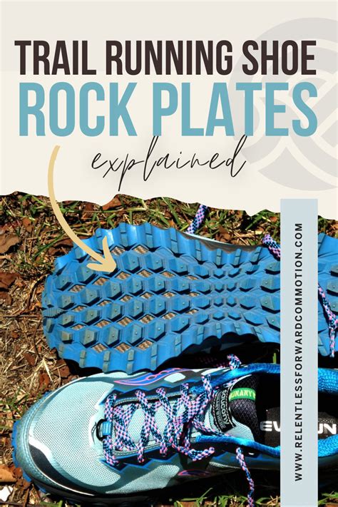 Trail Running Shoe Rock Plate Explained Relentless Forward Commotion