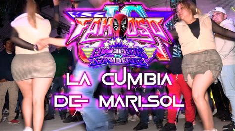 Sonido Famoso La Cumbia De Marisol En Vivo Santa Maria Acuexcomac