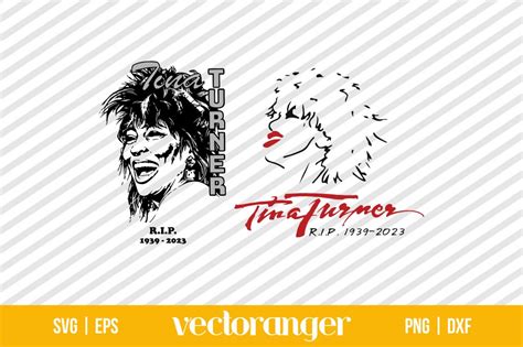 Tina Turner Rip 1939 2023 Svg Vectoranger
