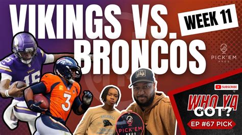 Minnesota Vikings Vs Denver Broncos Preview And Prediction Nfl Week 11