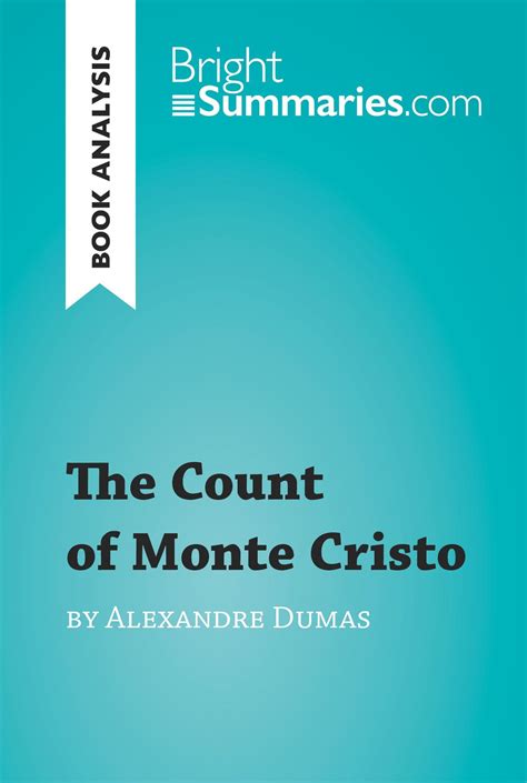 The Count of Monte Cristo by Alexandre Dumas (Book Analysis) eBook by