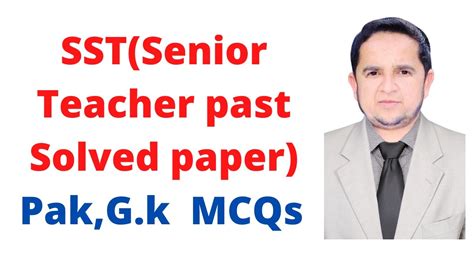 SST Senior Teacher G K MCQs Pak Study MCQs Current Affair NTS MCQs