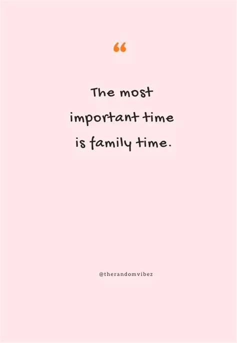 110 Family Time Quotes To Spend Quality Time With Your Loved Ones