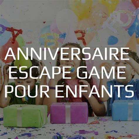 Escape Game Pour Enfants ANNIVERSAIRE Escape Kit Escape Game