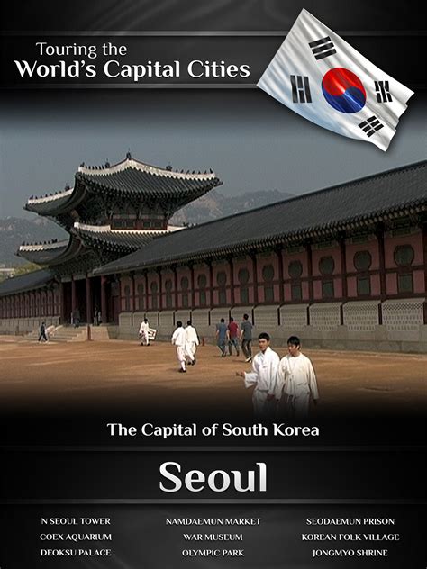 Prime Video: Touring the World's Capital Cities Seoul: The Capital of ...