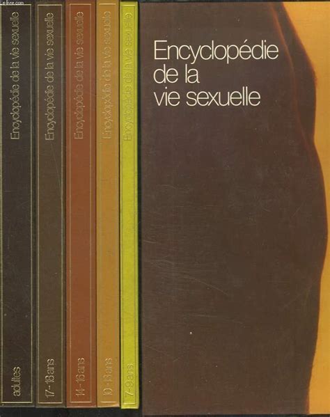 Amazonfr Encyclopédie De La Vie Sexuelle De La Physiologie à La Psychologie Collectif Livres