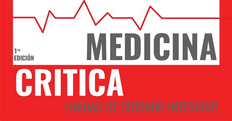 Medicina Critica Unidad De Cuidado Intensivo Ediciones Mawil