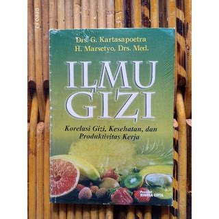 Jual Buku Ilmu Gizi Korelasi Gizi Kesehatan Dan Produktivitas Kerja