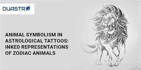 Astro-Tattoos: Symbolism of Zodiac Animals in Ink