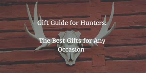 Best Gifts For Hunters In Optics Den