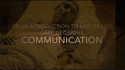 Communication From Introduction To End Of Life Care Decisions Youtube