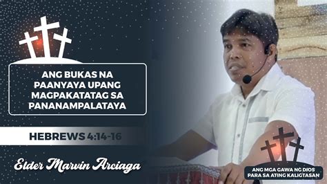 Ang Bukas Na Paanyaya Upang Magpakatatag Sa Pananampalataya Elder