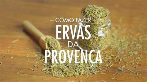 Como Fazer Ervas de Provença Herbes de Provence Tempero Caseiro