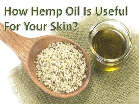 Ppt How Hemp Oil Is Useful For Your Skin Powerpoint Presentation Free Download Id 7923516