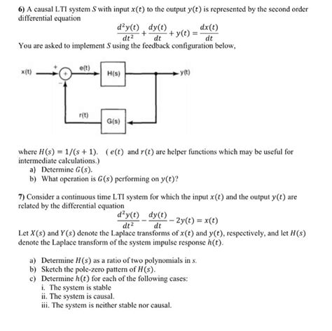 Solved A Causal Lti System S With Input X T To The Output Chegg