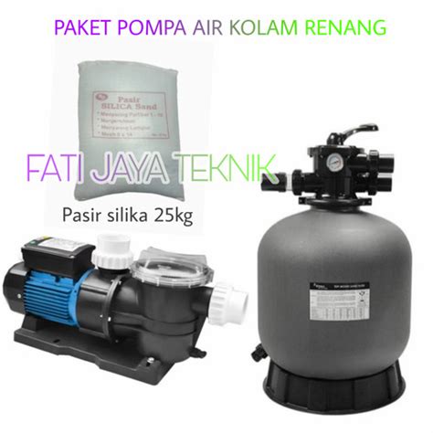 Jual Pompa Kolam Renang 3 4 Hp Sand Filter P 350 Free Pasir Jakarta