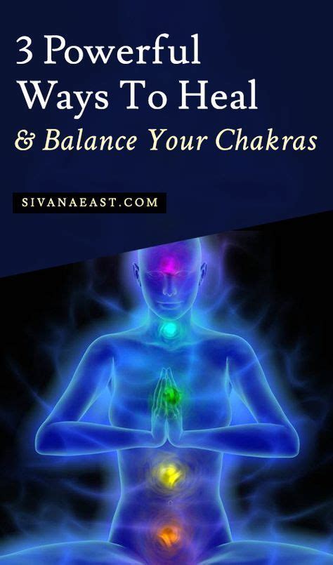 3 Powerful Ways To Heal And Balance Your Chakras Artofit