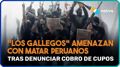 MAFIA VENEZOLANA LOS GALLEGOS AMENAZA CON MATAR PERUANOS YouTube