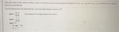 Solved If The Dot Product Of Two Nonzero Vectors U And Viso