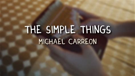 The Simple Things Michael Carreon Kalimba Guitar Cover Youtube