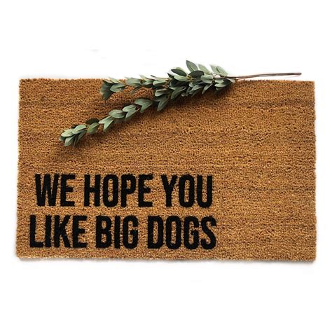 Dog Doormat We Hope You Like Dogs I Hope You Like Big Dogs Etsy