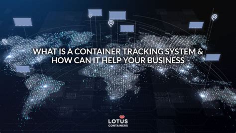 What Is A Container Tracking System How Can It Help Your Business