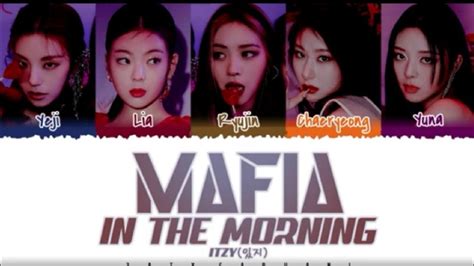 Itzy 있지 Mafia In The Morning 마피아 In The Morning Lyrics