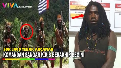 Sering Tebar Teror Aparat Tangkap Komandan K K B Papua Youtube