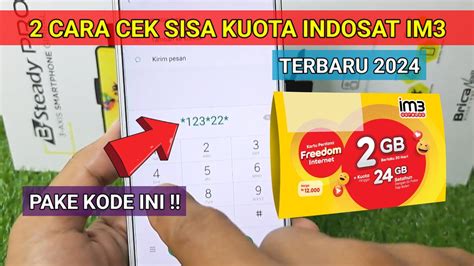 Cara Cek Sisa Kuota Im Indosat Terbaru Cara Melihat Kuota