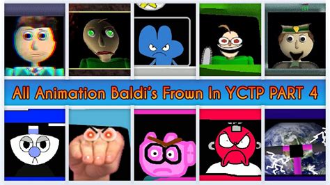 All Animation Baldis Frown In Yctp Part 4 Baldis Basics Frown Youtube