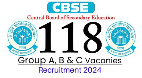 CBSE Recruitment 2024 Notification For 118 Group A B C Posts