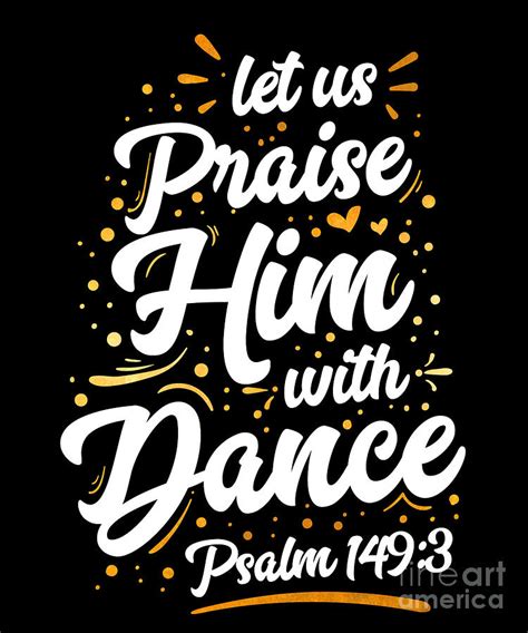 Praise Him With Dance Pslams Dancing Verse Drawing by Noirty Designs ...