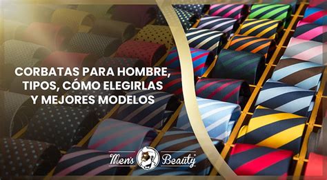 Corbatas Para Hombre Tipos Y Marcas