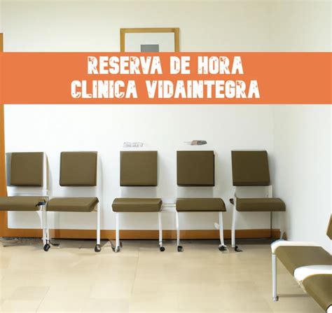 Clínica Vidaintegra Reserva de hora Actual 2024