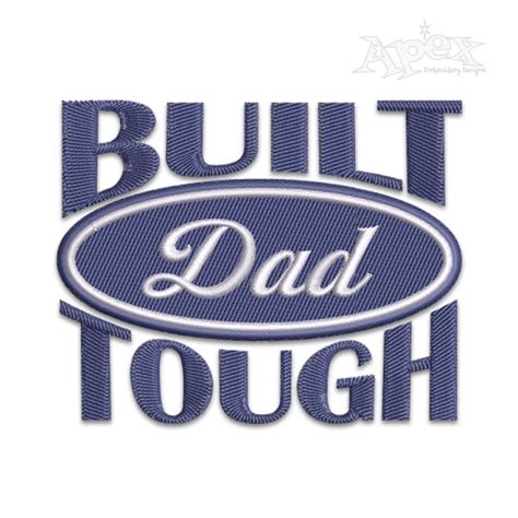 Built Tough Dad Machine Embroidery Design by Apex Designs