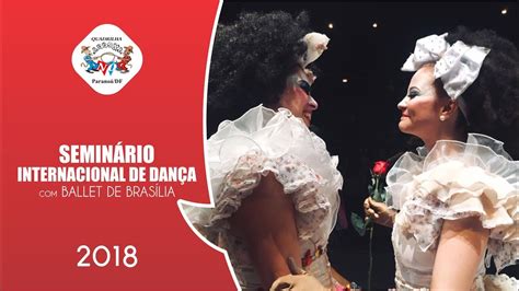 Quadrilha Arroxa o Nó e Ballet de Brasília O Espetáculo O Casamento