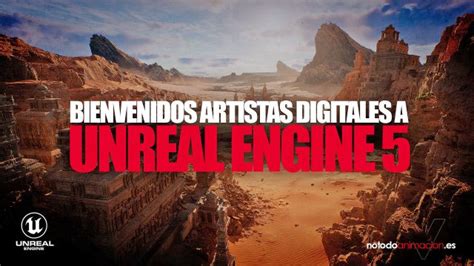 El Mejor Motor De Videojuegos De La Historia Unreal Engine Animación