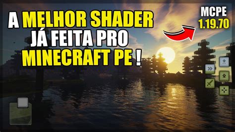 A Shaders Mais Realista E Leve Do Minecraft Pe Ultra Realista