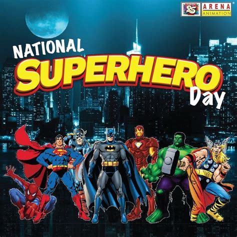 Celebrate National Superhero Day With Arena Animation