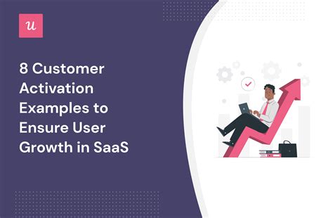 customer activation examples  ensure user growth  saas