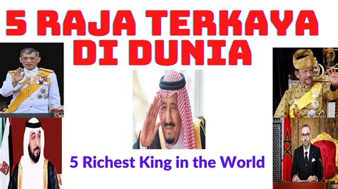 Raja Paling Kaya Di Dunia Richest King In The World Youtube