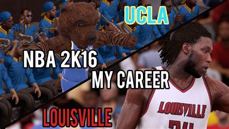 Nba 2k16 My Career College Season Ucla Vs Louisville Down To The