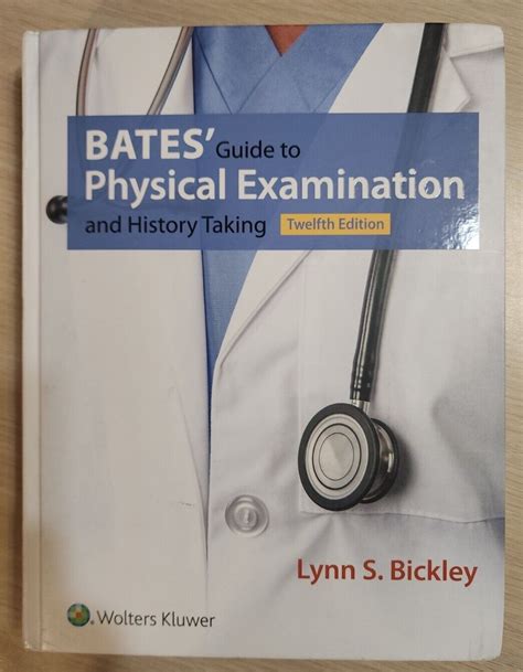 Bates Guide To Physical Examination And History Taking By Lynn S Bickley Ebay