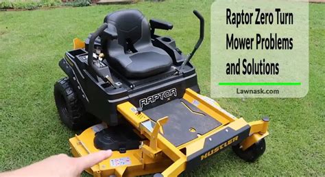 Common Raptor Zero Turn Mower Problems And Solutions Lawnask