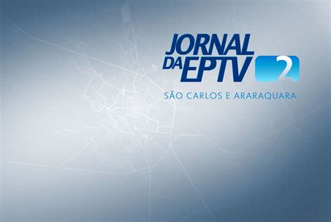 Jornal da EPTV 2ª Edição São Carlos Araraquara assista agora