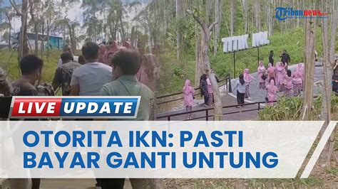 Badan Otorita IKN Pastikan Pembayaran Ganti Untung Lahan Tanah Yang