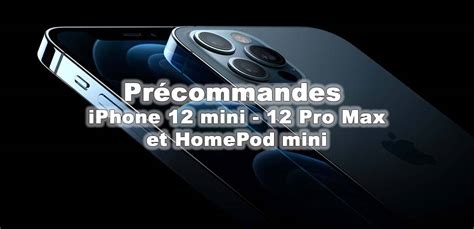 Iphone Mini Pro Max Et Homepod Mini Disponibles En Pr Commande