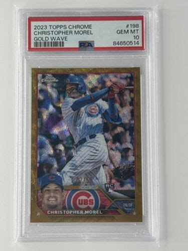 2023 Topps Chrome Christopher Morel Gold Wave 0750 Psa 10 Chicago