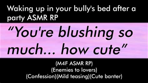 Waking Up In Your Bully S Bed After A Party M4f Asmr Rp Enemies To Lovers Confession Youtube