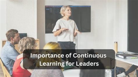 Importance Of Continuous Learning For Leaders 